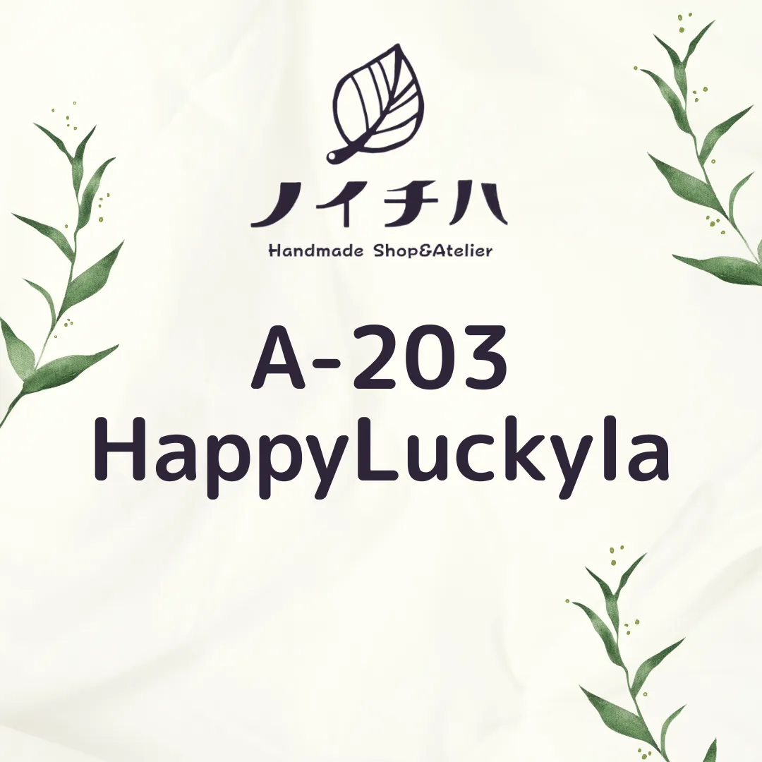 A-203 HappyLuckyla